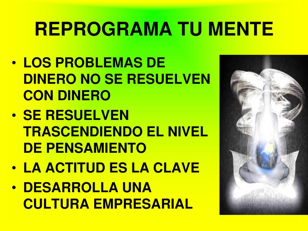 REPROGRAMA TU MENTE LOS PROBLEMAS DE DINERO NO SE RESUELVEN CON DINERO