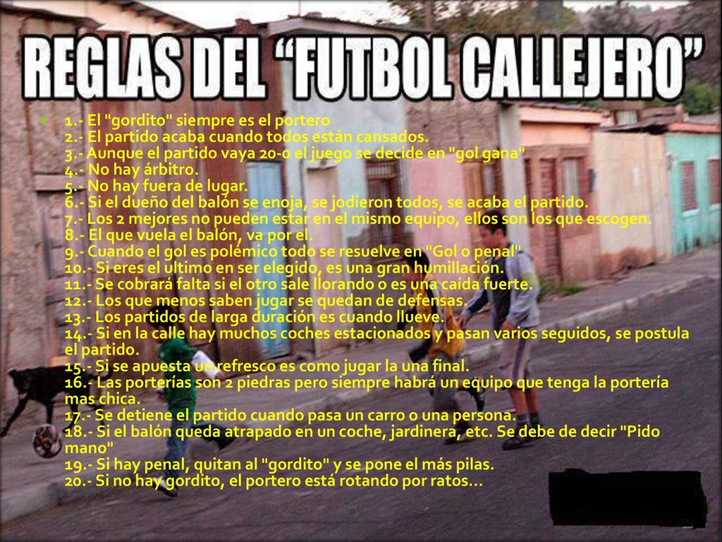 1. - El gordito siempre es el portero 2