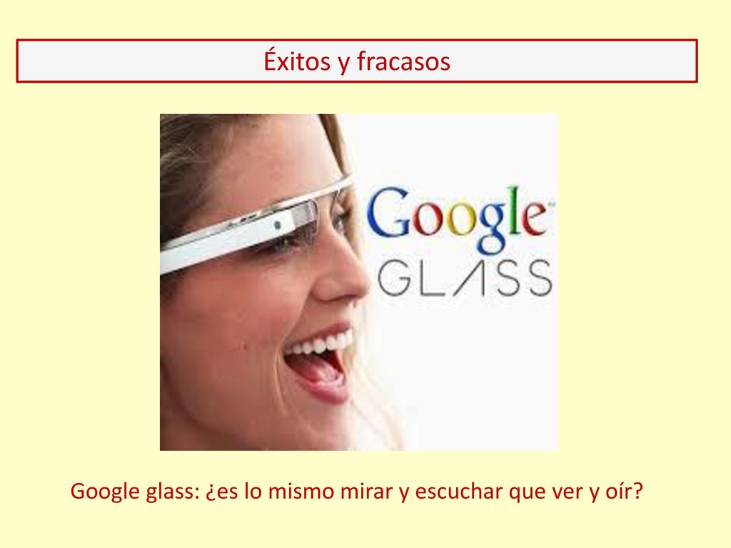 Google glass: ¿es lo mismo mirar y escuchar que ver y oír