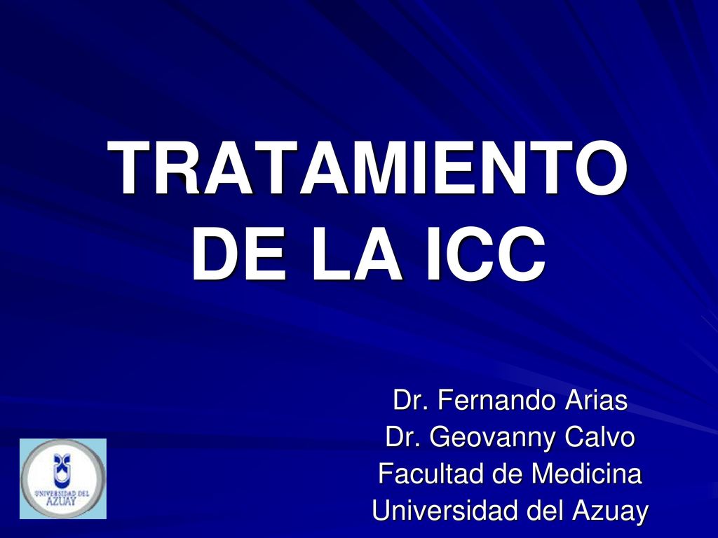 TRATAMIENTO DE LA ICC Dr. Fernando Arias Dr. Geovanny Calvo