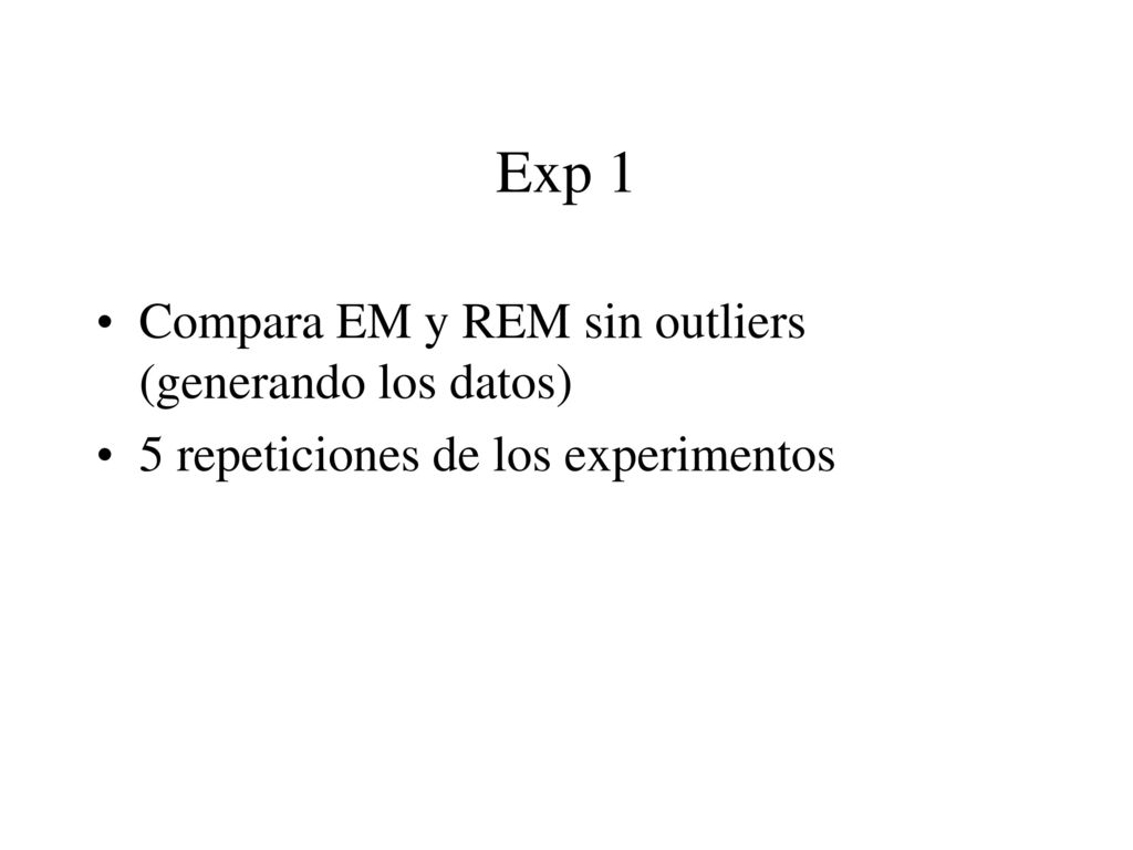 Exp 1 Compara EM y REM sin outliers (generando los datos)