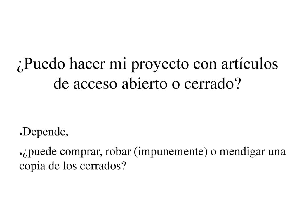 ¿Puedo hacer mi proyecto con artículos de acceso abierto o cerrado