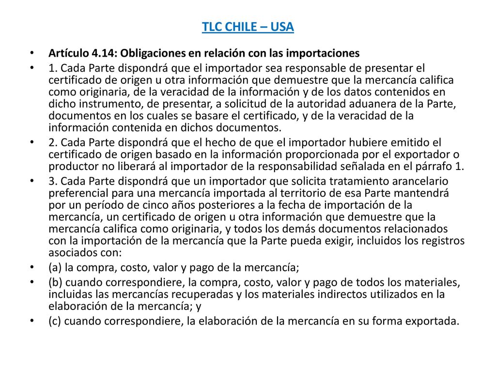 TLC CHILE – USA Artículo 4.14: Obligaciones en relación con las importaciones.