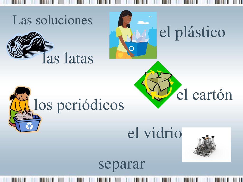 el plástico las latas el cartón los periódicos el vidrio separar