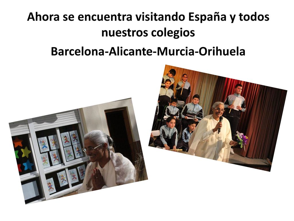 Ahora se encuentra visitando España y todos nuestros colegios