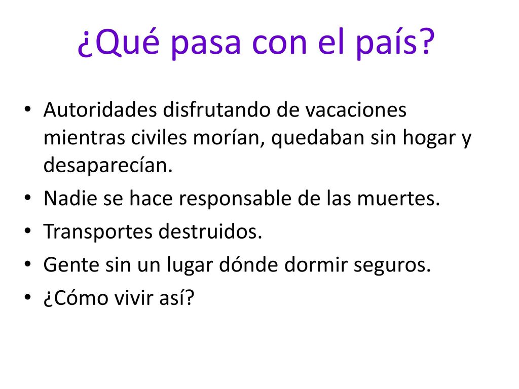 ¿Qué pasa con el país Autoridades disfrutando de vacaciones mientras civiles morían, quedaban sin hogar y desaparecían.
