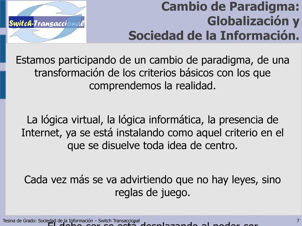 Cambio de Paradigma: Globalización y Sociedad de la Información.