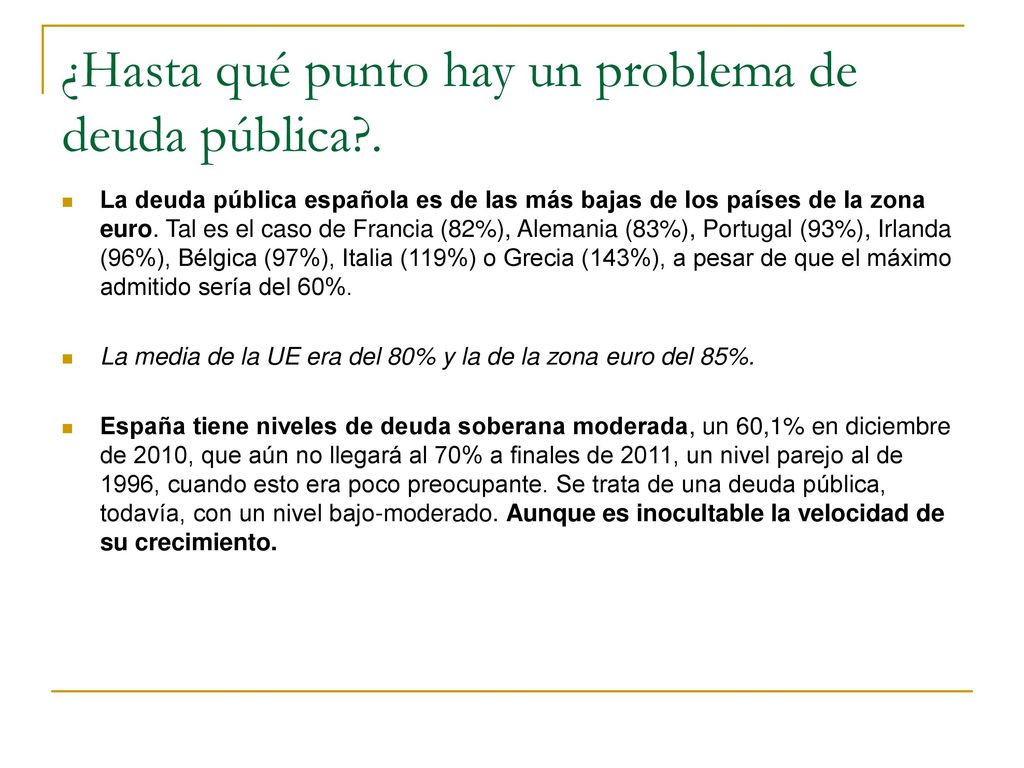 ¿Hasta qué punto hay un problema de deuda pública .