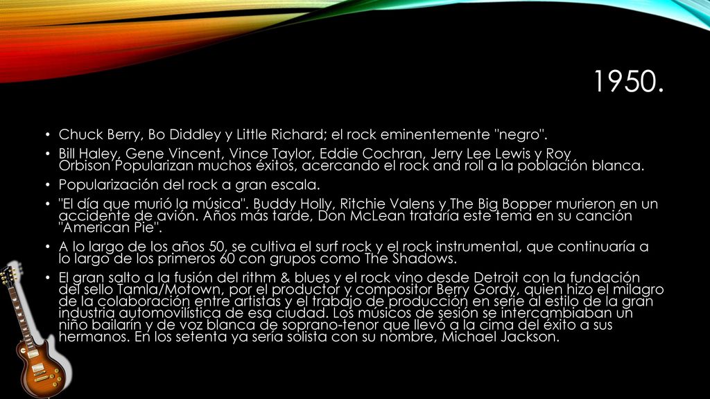 1950. Chuck Berry, Bo Diddley y Little Richard; el rock eminentemente negro .