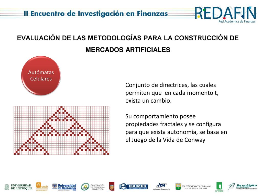 EVALUACIÓN DE LAS METODOLOGÍAS PARA LA CONSTRUCCIÓN DE MERCADOS ARTIFICIALES