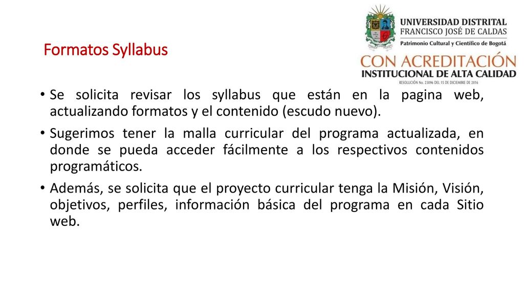 Formatos Syllabus Se solicita revisar los syllabus que están en la pagina web, actualizando formatos y el contenido (escudo nuevo).