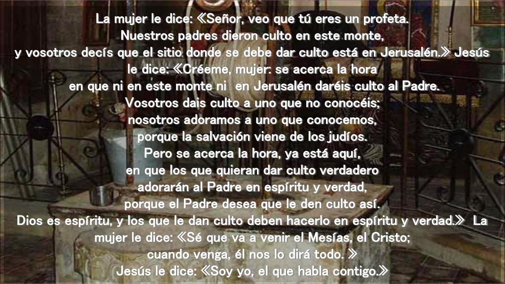La mujer le dice: «Señor, veo que tú eres un profeta