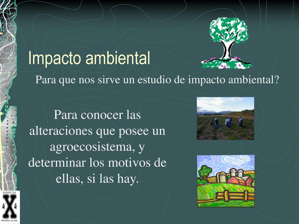Impacto ambiental Para que nos sirve un estudio de impacto ambiental