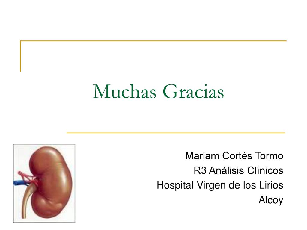 Muchas Gracias Mariam Cortés Tormo R3 Análisis Clínicos