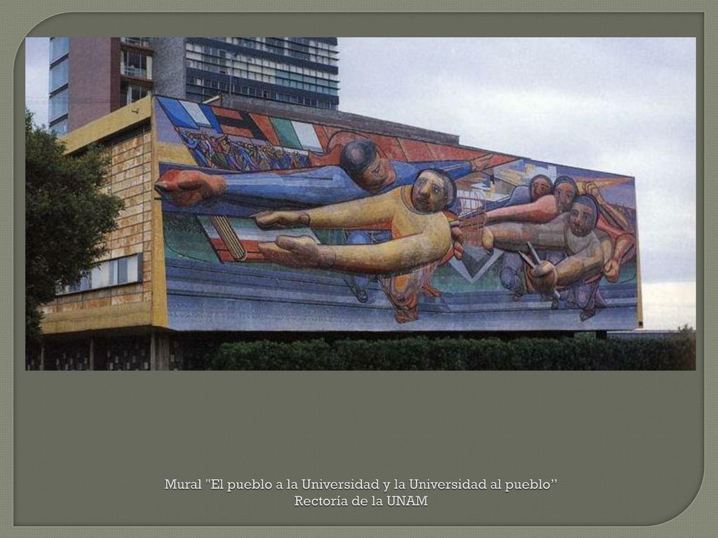 Mural El pueblo a la Universidad y la Universidad al pueblo Rectoría de la UNAM