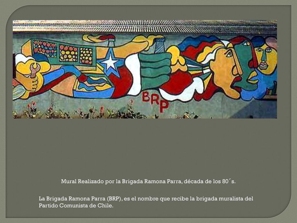 Mural Realizado por la Brigada Ramona Parra, década de los 80´s.