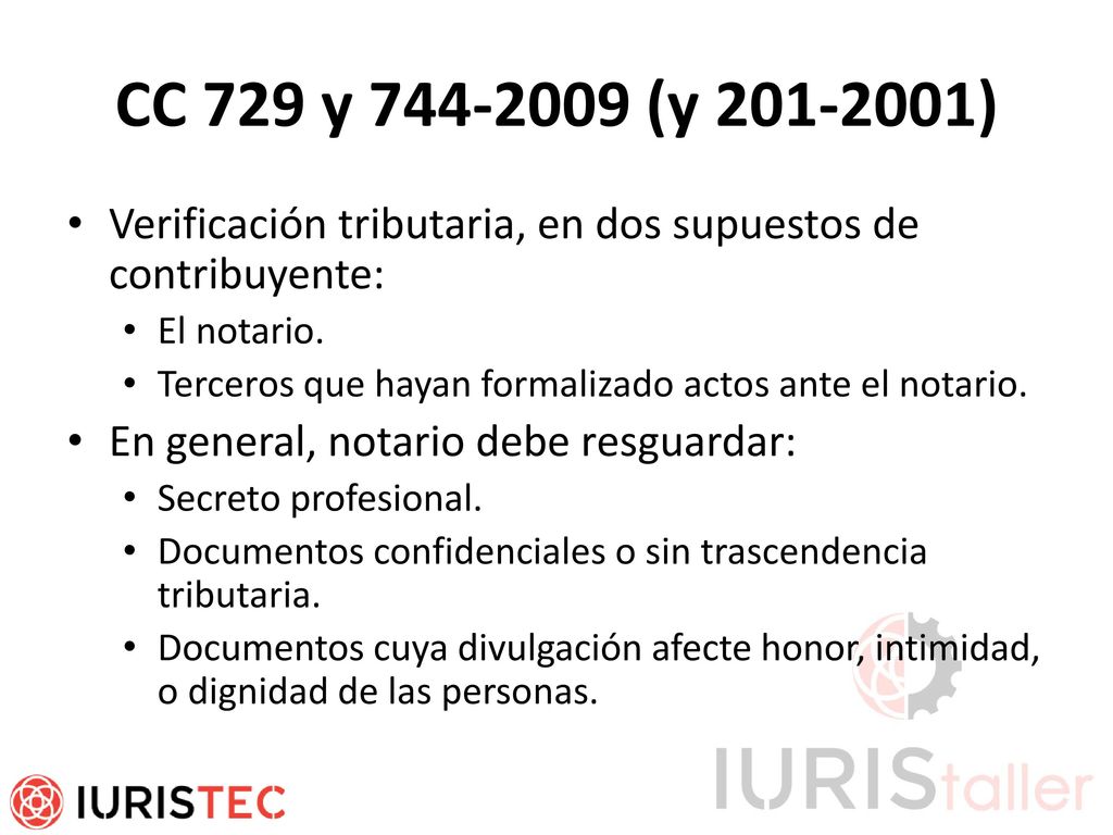 CC 729 y (y ) Verificación tributaria, en dos supuestos de contribuyente: El notario.