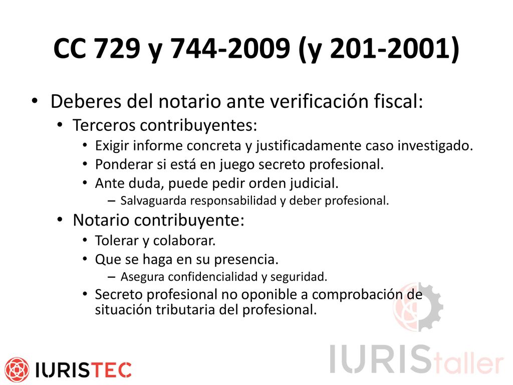 CC 729 y (y ) Deberes del notario ante verificación fiscal: Terceros contribuyentes: