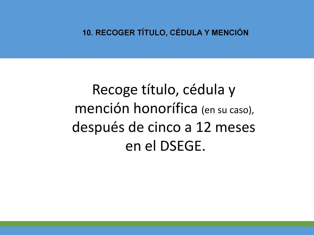 mención honorífica (en su caso), después de cinco a 12 meses