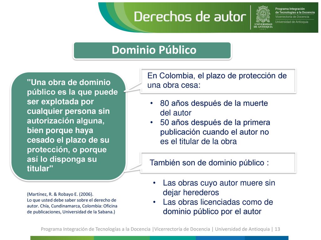 Dominio Público En Colombia, el plazo de protección de una obra cesa: