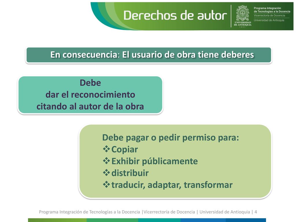 Debe dar el reconocimiento citando al autor de la obra