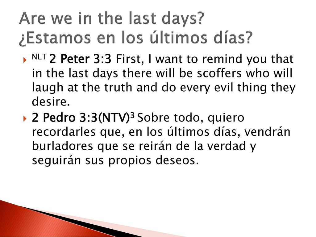 Are we in the last days ¿Estamos en los últimos días