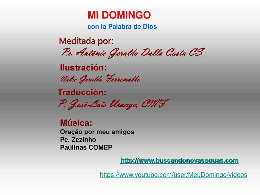 P. José Luis Uranga, CMF MI DOMINGO Meditada por: Ilustración: