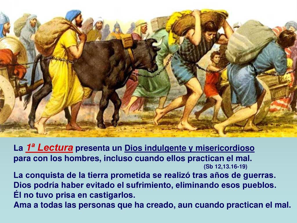La 1ª Lectura presenta un Dios indulgente y misericordioso