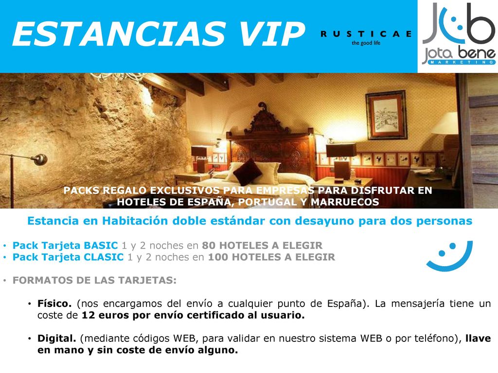 ESTANCIAS VIP PACKS REGALO EXCLUSIVOS PARA EMPRESAS PARA DISFRUTAR EN. HOTELES DE ESPAÑA, PORTUGAL Y MARRUECOS.