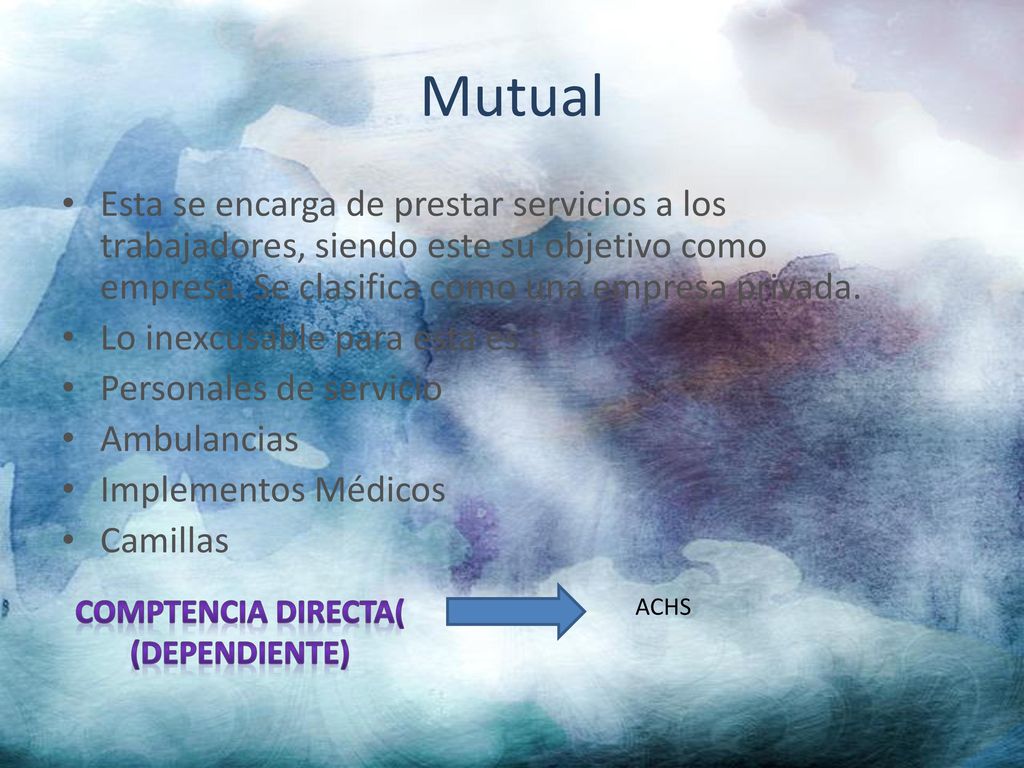 Mutual Esta se encarga de prestar servicios a los trabajadores, siendo este su objetivo como empresa. Se clasifica como una empresa privada.