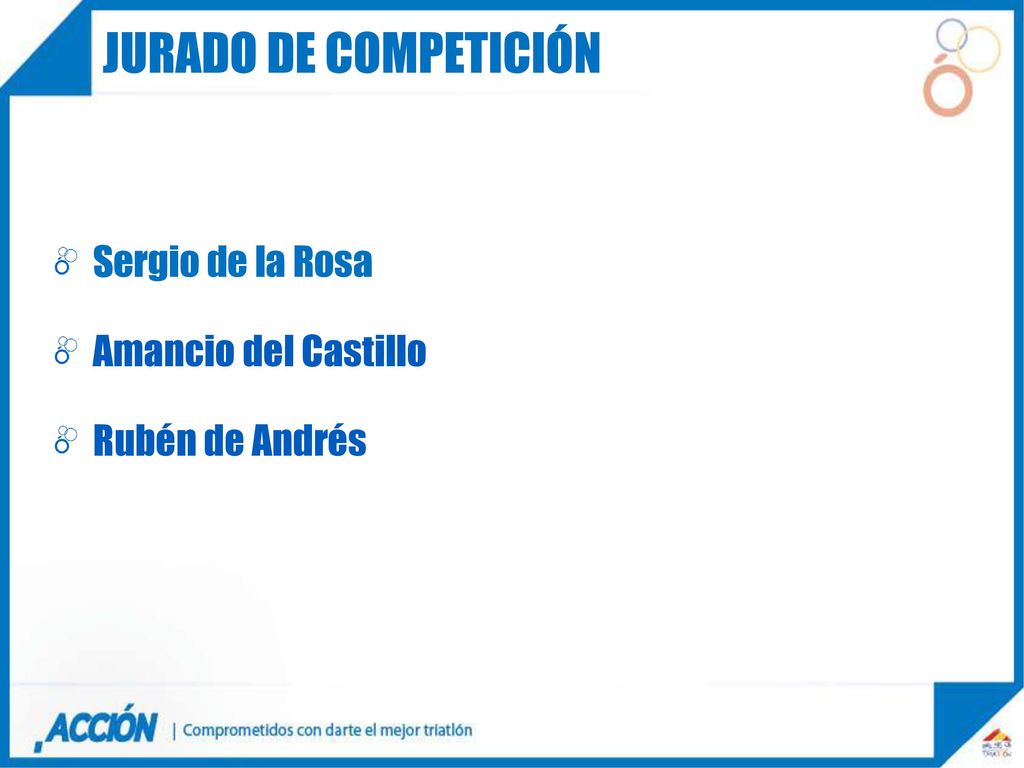 JURADO DE COMPETICIÓN Sergio de la Rosa Amancio del Castillo