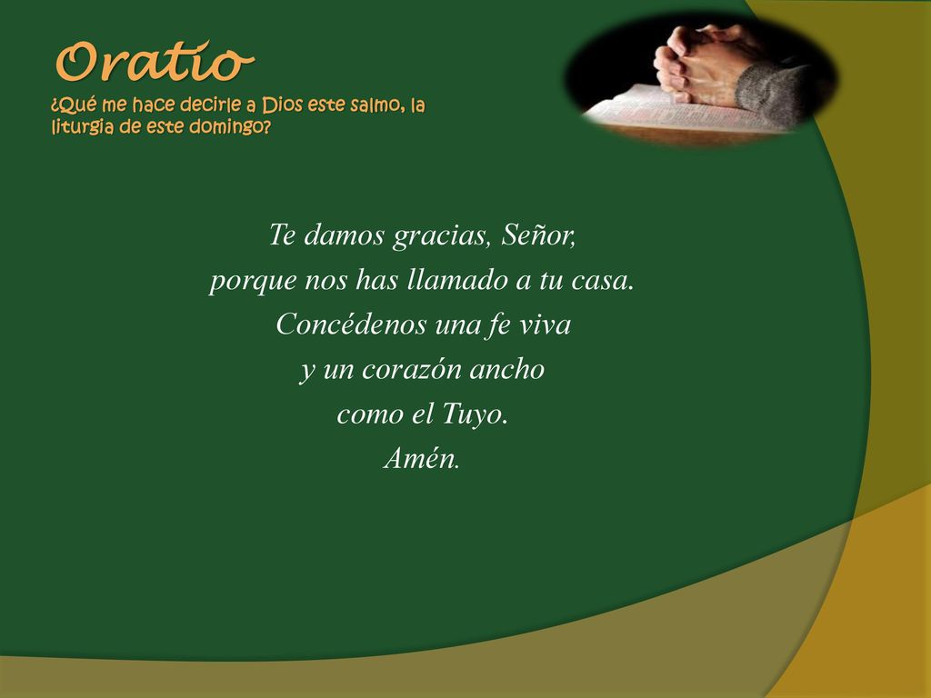 Oratio ¿Qué me hace decirle a Dios este salmo, la liturgia de este domingo