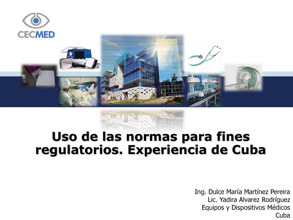 Uso de las normas para fines regulatorios. Experiencia de Cuba