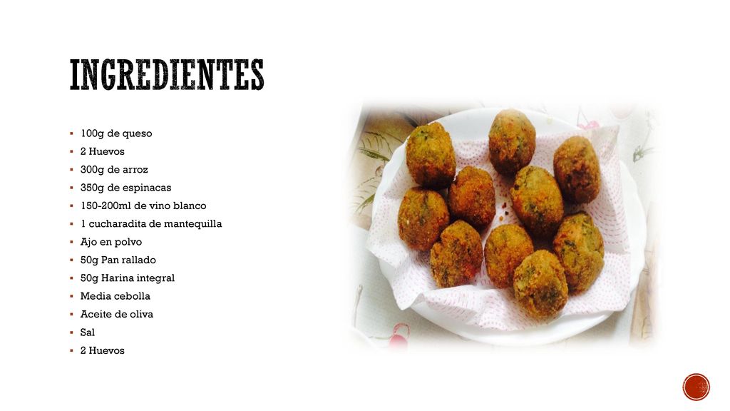 INGREDIENTES 100g de queso 2 Huevos 300g de arroz 350g de espinacas