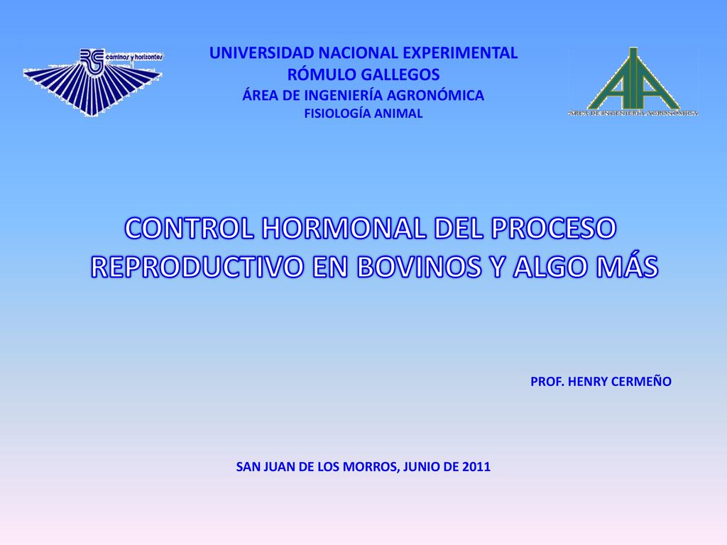 CONTROL HORMONAL DEL PROCESO REPRODUCTIVO EN BOVINOS Y ALGO MÁS