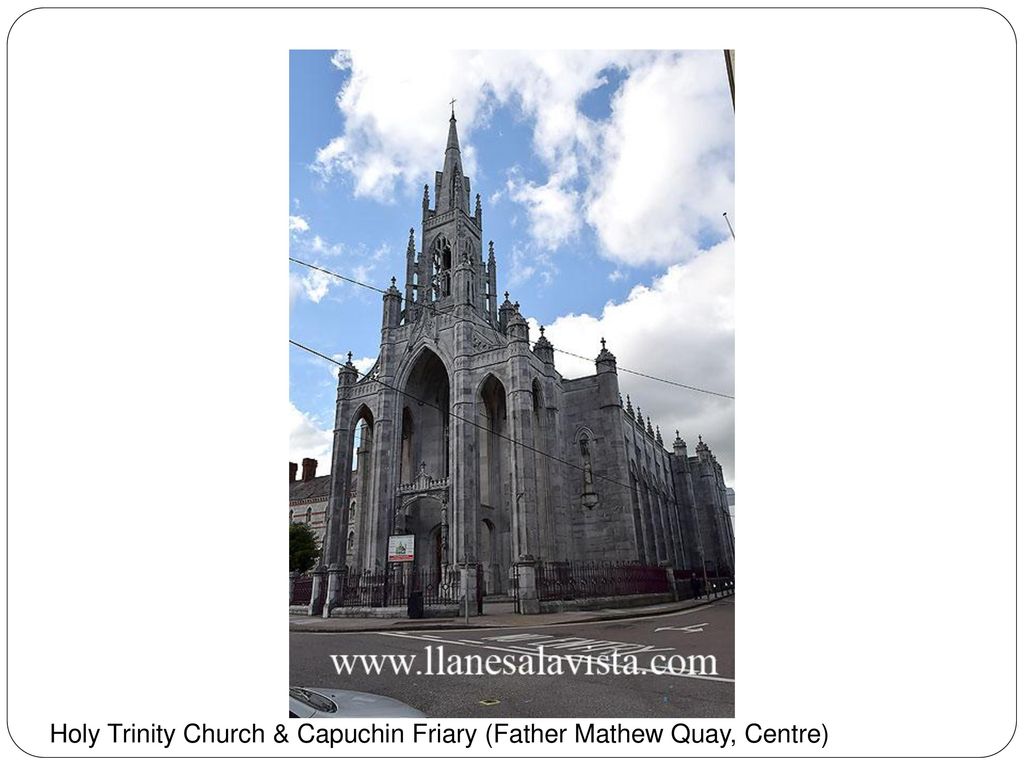 Holy Trinity Church & Capuchin Friary (Father Mathew Quay, Centre)
