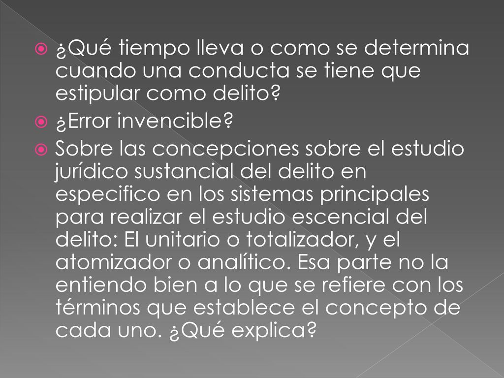 ¿Qué tiempo lleva o como se determina cuando una conducta se tiene que estipular como delito