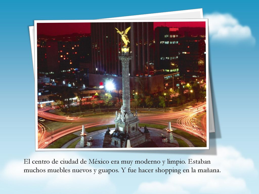 El centro de ciudad de México era muy moderno y limpio