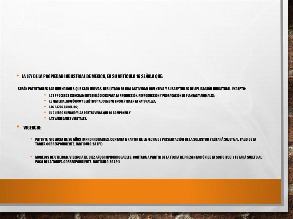 LA LEY DE LA PROPIEDAD INDUSTRIAL DE MÉXICO, EN SU ARTÍCULO 16 SEÑALA QUE: