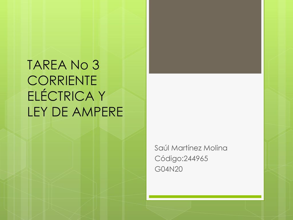 TAREA No 3 CORRIENTE ELÉCTRICA Y LEY DE AMPERE