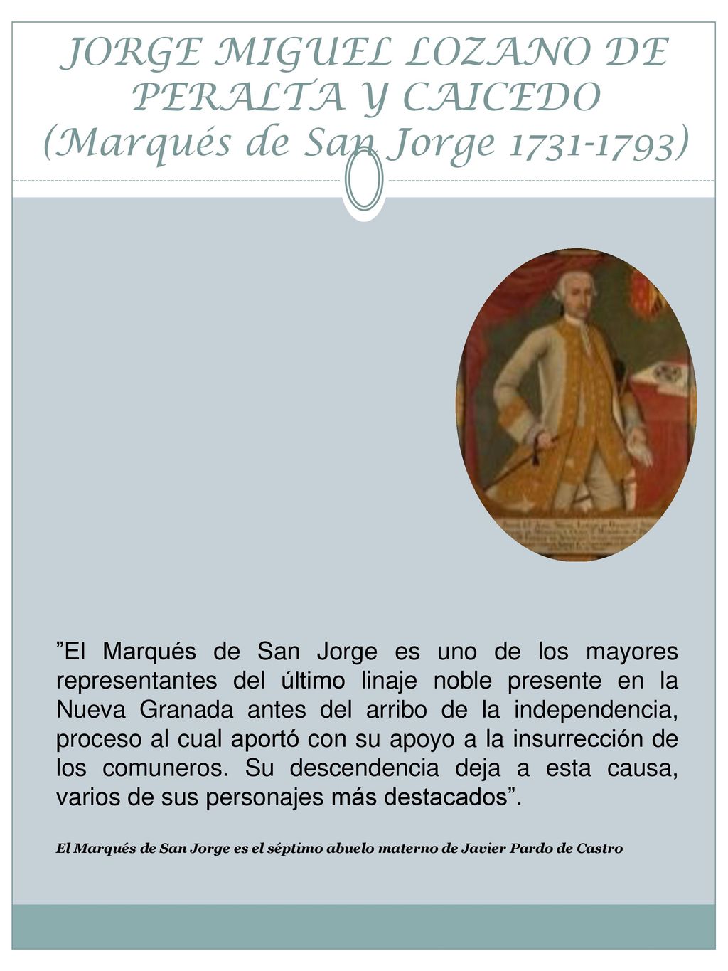JORGE MIGUEL LOZANO DE PERALTA Y CAICEDO (Marqués de San Jorge )