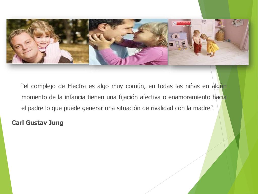 el complejo de Electra es algo muy común, en todas las niñas en algún momento de la infancia tienen una fijación afectiva o enamoramiento hacia el padre lo que puede generar una situación de rivalidad con la madre .