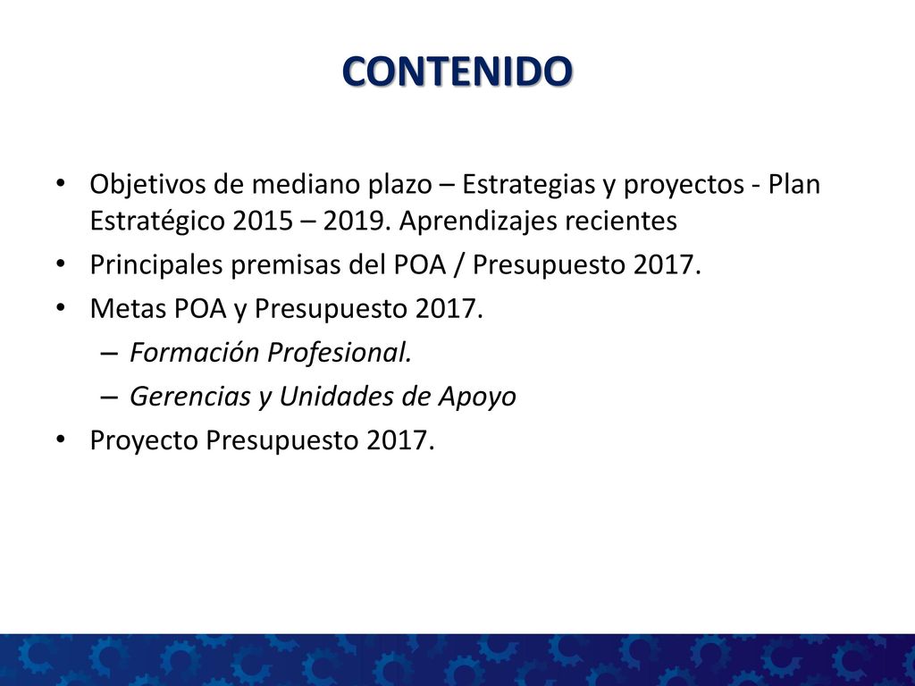CONTENIDO Objetivos de mediano plazo – Estrategias y proyectos - Plan Estratégico 2015 – Aprendizajes recientes.