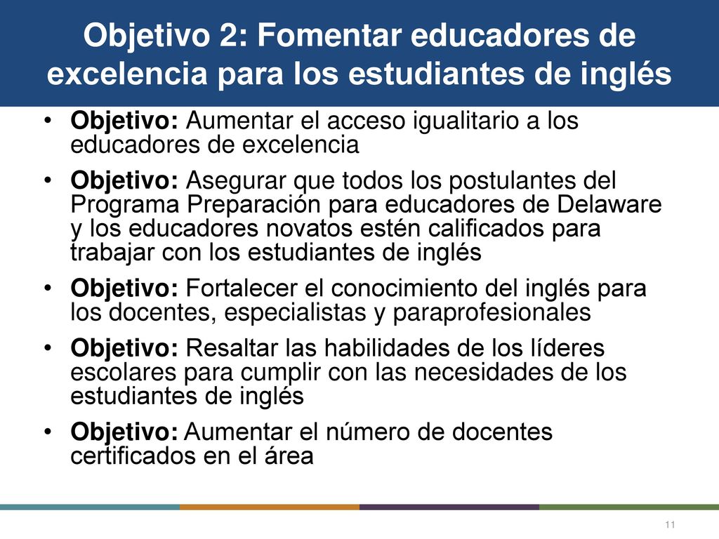 Objetivo 2: Fomentar educadores de excelencia para los estudiantes de inglés