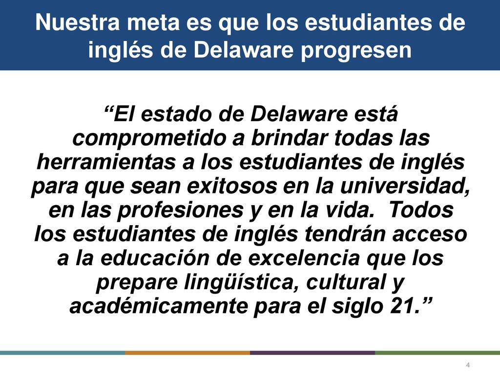 Nuestra meta es que los estudiantes de inglés de Delaware progresen