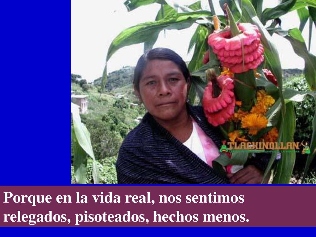 Porque en la vida real, nos sentimos relegados, pisoteados, hechos menos.