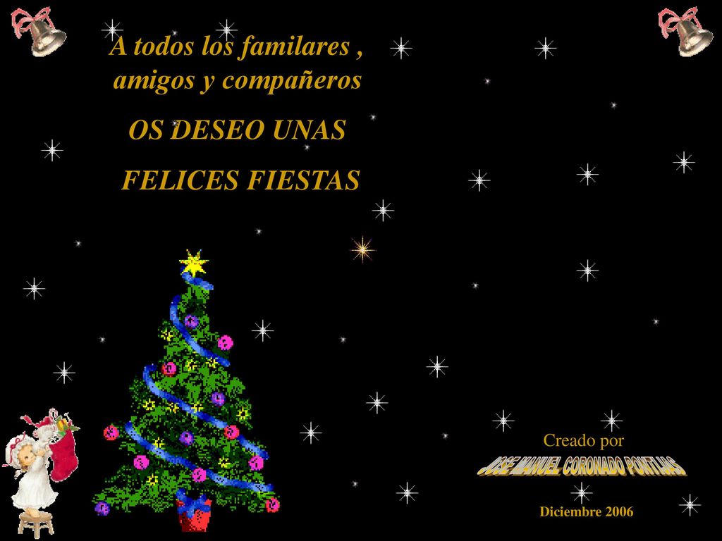 A todos los familares , amigos y compañeros OS DESEO UNAS