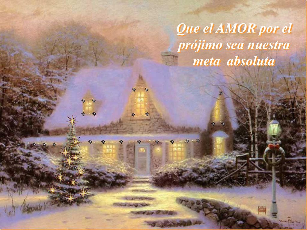 Que el AMOR por el prójimo sea nuestra meta absoluta
