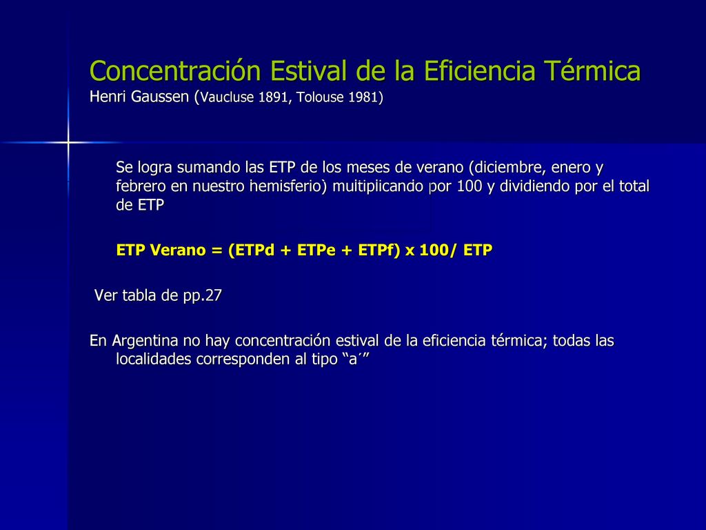Concentración Estival de la Eficiencia Térmica Henri Gaussen (Vaucluse 1891, Tolouse 1981)
