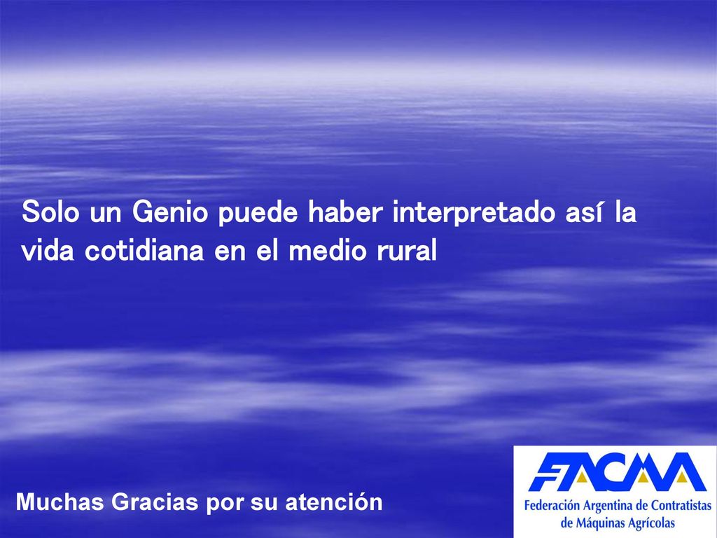 Solo un Genio puede haber interpretado así la vida cotidiana en el medio rural